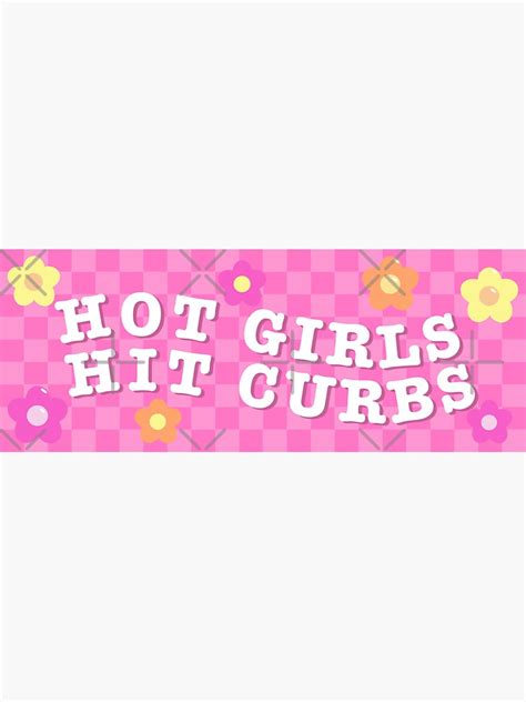 Normalize Hitting The Curb Girly Bumper Stickers Meme Bumper