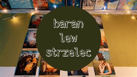 Baran Lew Strzelec Marca Tarot Tygodniowy Youtube