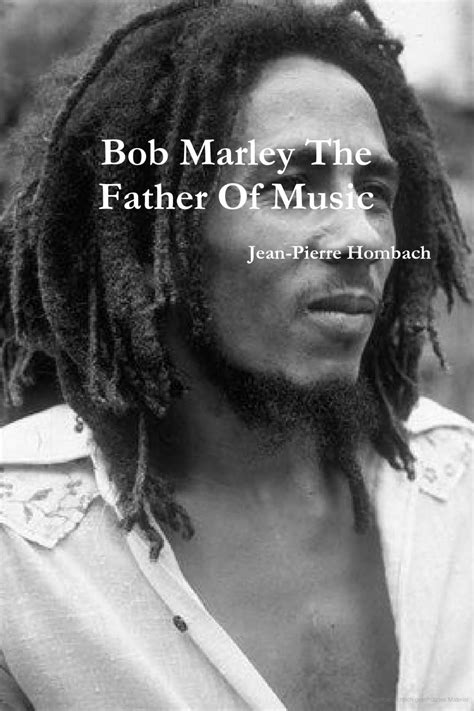 Bob Marley The Father Of Music Bob Marley Biography Bob Marley