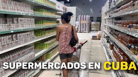 Visitando Los SUPERMERCADOS En CUBA 2023 No Hay Mucho Que Comprar