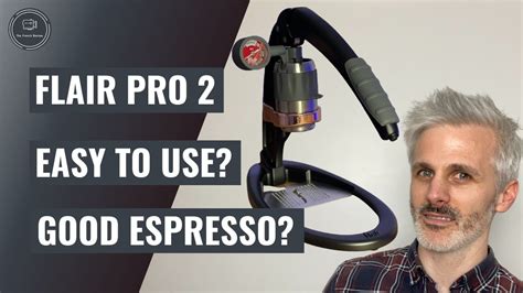 Flair Pro Easy To Use Good Espresso Youtube