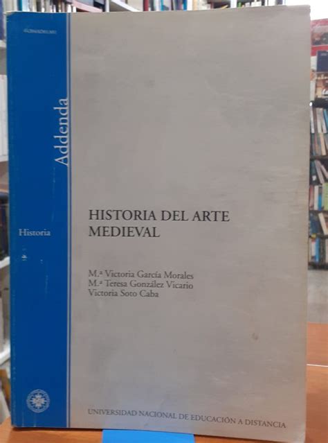 Historia Del Arte Medieval Addenda Paraíso Lector