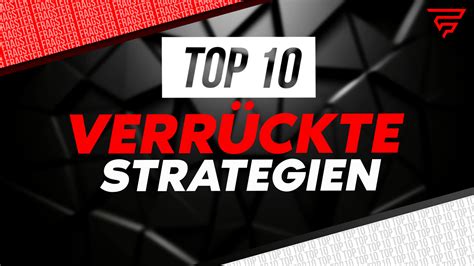 Top Verr Ckte Strategien Im Esports Fragster De