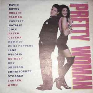 Pretty Woman (Original Motion Picture Soundtrack) (1990, Vinyl) - Discogs