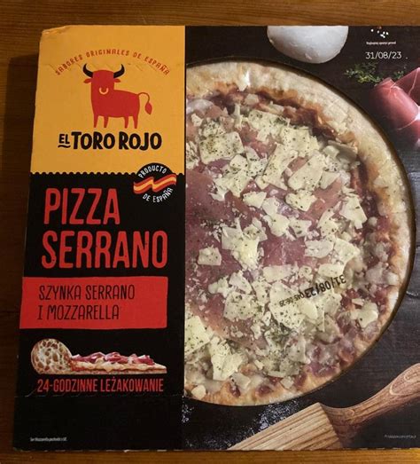 Pizza Serrano szynką Serrano i Mozzarellą El Toro Rojo kalorie kJ a