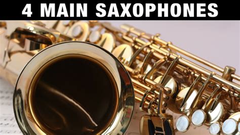 Quick Guide The 4 Main Saxophones Professional Composers