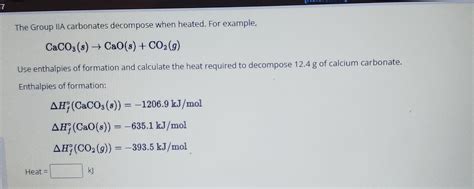 Solved The Group Iia Carbonates Decompose When Heated For Chegg