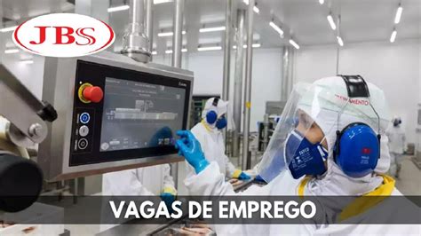 Gigante da indústria de alimentos JBS anuncia novas vagas de emprego