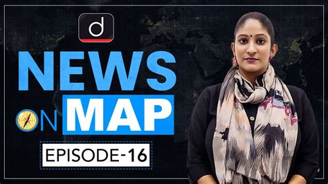 News On Map World Mapping Places In News Upsc 2022 Drishti Ias