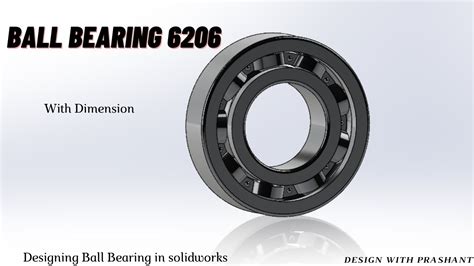 Designing A Ball Bearing 6206 In Solidworks Ball Bearing