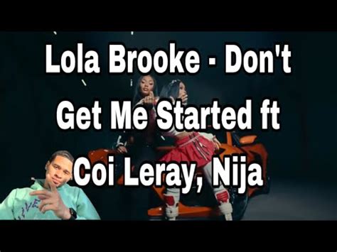 Lola Brooke Dont Get Me Started Ft Coi Leray Nija Reaction Youtube