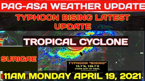 Pag Asa Weather Update Typhoon Bising Surigae Latest Update As Of 11