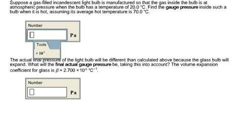 Solved Suppose A Gas Filled Incandescent Light Bulb Is Chegg