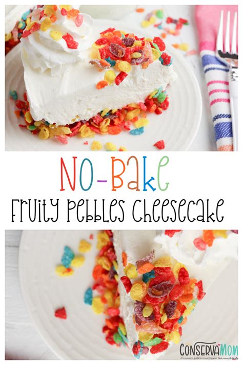 No Bake Fruity Pebbles Cheesecake Recipe ConservaMom