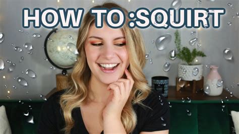 How To Squirt Youtube