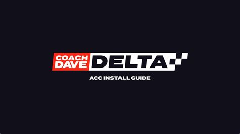 How To Install Coach Dave Delta For Acc Youtube