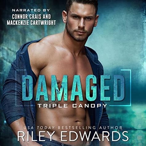 Damaged Triple Canopy Book 1 Audio Download Riley Edwards Connor