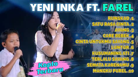 Duet Terbaru Yeni Inka Ft Farel Prayoga Koplo Viral Youtube