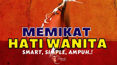 Cara Ampuh Memikat Hati Wanita Sungguh Anti Gagal Youtube