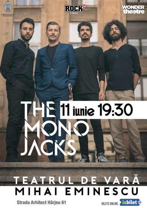 The Mono Jacks Concert La Teatrul De Vara Mihai Eminescu Wonder Theatre