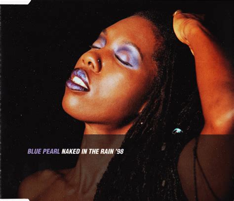 Blue Pearl Naked In The Rain 98 1998 CD Discogs