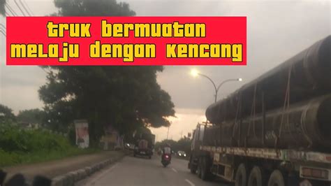 Jalan Lamongan Mbabat Sore Ini Banyak Kendaraan Truk Trailer Truk