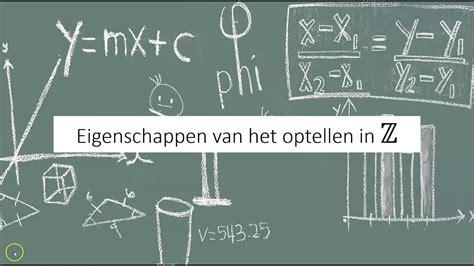 Eigenschappen Van De Optelling In De Verzameling Van De Gehele Getallen