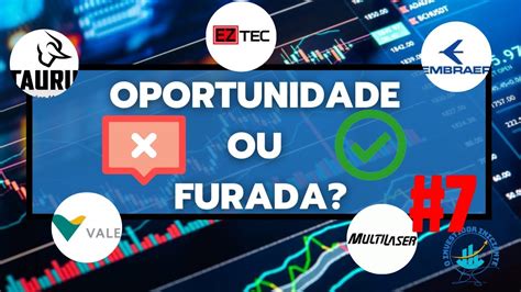 Oportunidade Ou Furada Tasa Vale Eztc Embr E Mlas Youtube