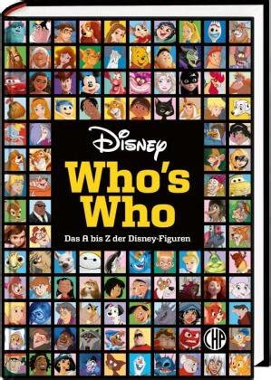 Disney Who S Who Das A Bis Z Der Disney Figuren Das Gro E Lexikon