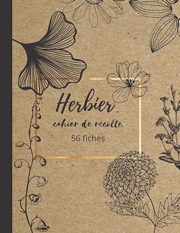 Herbier Cahier De R Colte Fiches Carnet Grand Format Compl Ter