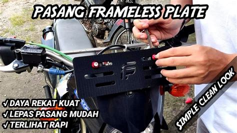 Pasang Frameless Plate Makin Keren Youtube