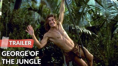 George Of The Jungle Trailer Brendan Fraser Leslie Mann