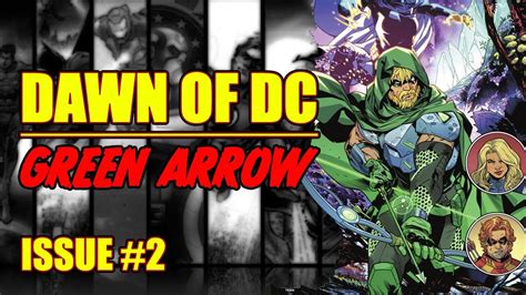 Green Arrow Dawn Of Dc Issue Youtube