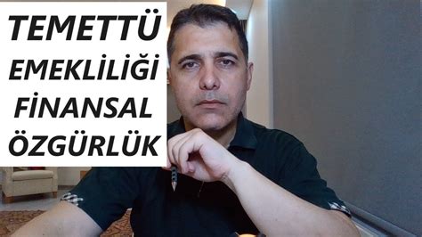 Temett Emekl L F Nansal Zg Rl K Youtube