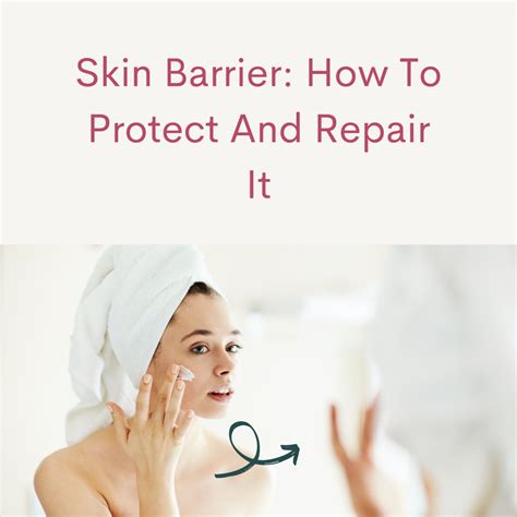 Skin Barriers And How To Protect And Repair Them Beautifulmechateau