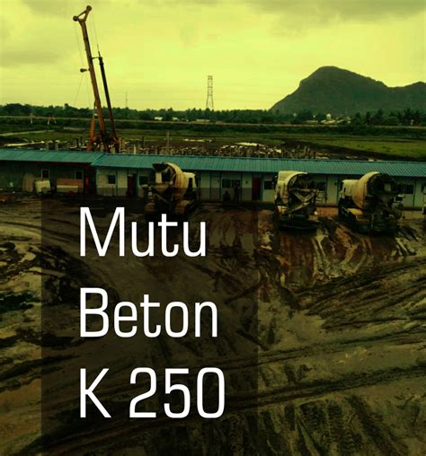 Harga Beton Readymix K 250 Terbaru Jual Beton Cor K250