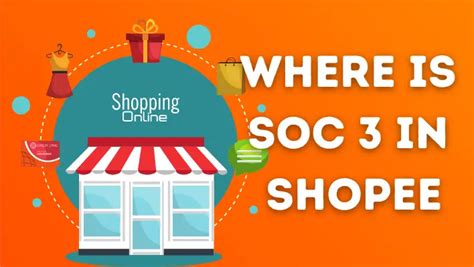 Where Is SOC 3 In Shopee Location Philippines