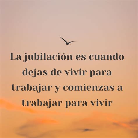 Frases de jubilación Inspiración para una nueva etapa de vida