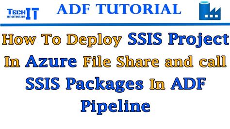 How To Deploy Ssis Project In Azure File Share And Call Ssis Packages