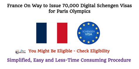 France To Issue 70000 Digital Schengen Visas Check Eligibility