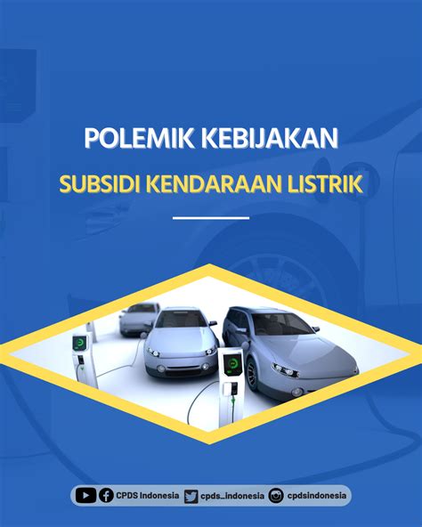 Polemik Kebijakan Subsidi Kendaraan Listrik Cpds