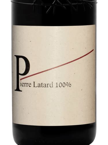 2019 Vignerons Proprietes Associes Pierre Latard 100 Vivino