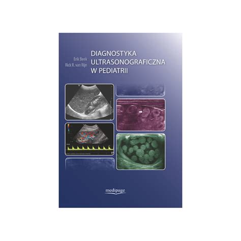 Diagnostyka Ultrasonograficzna W Pediatrii USG Ultrasonografia