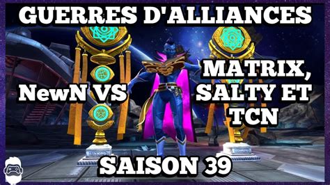 Les Premi Res Guerres D Alliances Sur Mcoc Newn Vs Matrix Salty Et