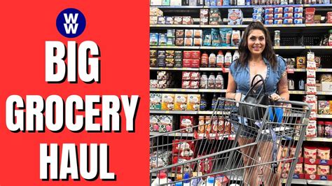 BIG WW GROCERY HAUL FROM 2 STORES NEW FOOD FINDS POINTS INCLUDED