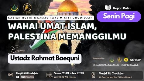 Wahai Umat Islam Palestina Memanggilmu Ustadz Rahmat Baequni