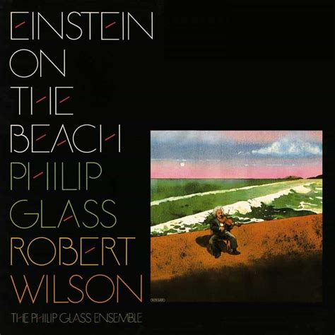 Philip Glass And Robert Wilson: Einstein On The Beach Vinyl. Norman ...