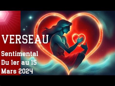 VERSEAU SENTIMENTAL Du 1er Au 15 MARS 2024 Suis Moi Je Te Fuis