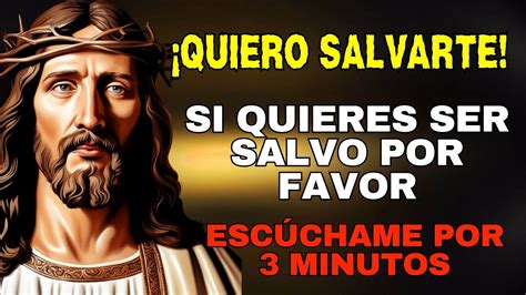 Dios Viene A Salvarte De Lo Que Esta Pasando En Tu Vida Youtube