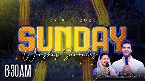 Sunday First Service Live 27th Aug 2023 Raj Prakash Paul Jessy Paul Youtube